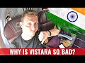 Review: INDIA's VISTARA - UNWELCOMING & ARROGANT!