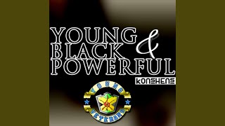 Смотреть клип Young, Black & Powerful (Riddim)