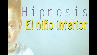 Hipnosis regresiva - Sanación del niño interior - Guiada en castellano por Yolanda Adabuhi