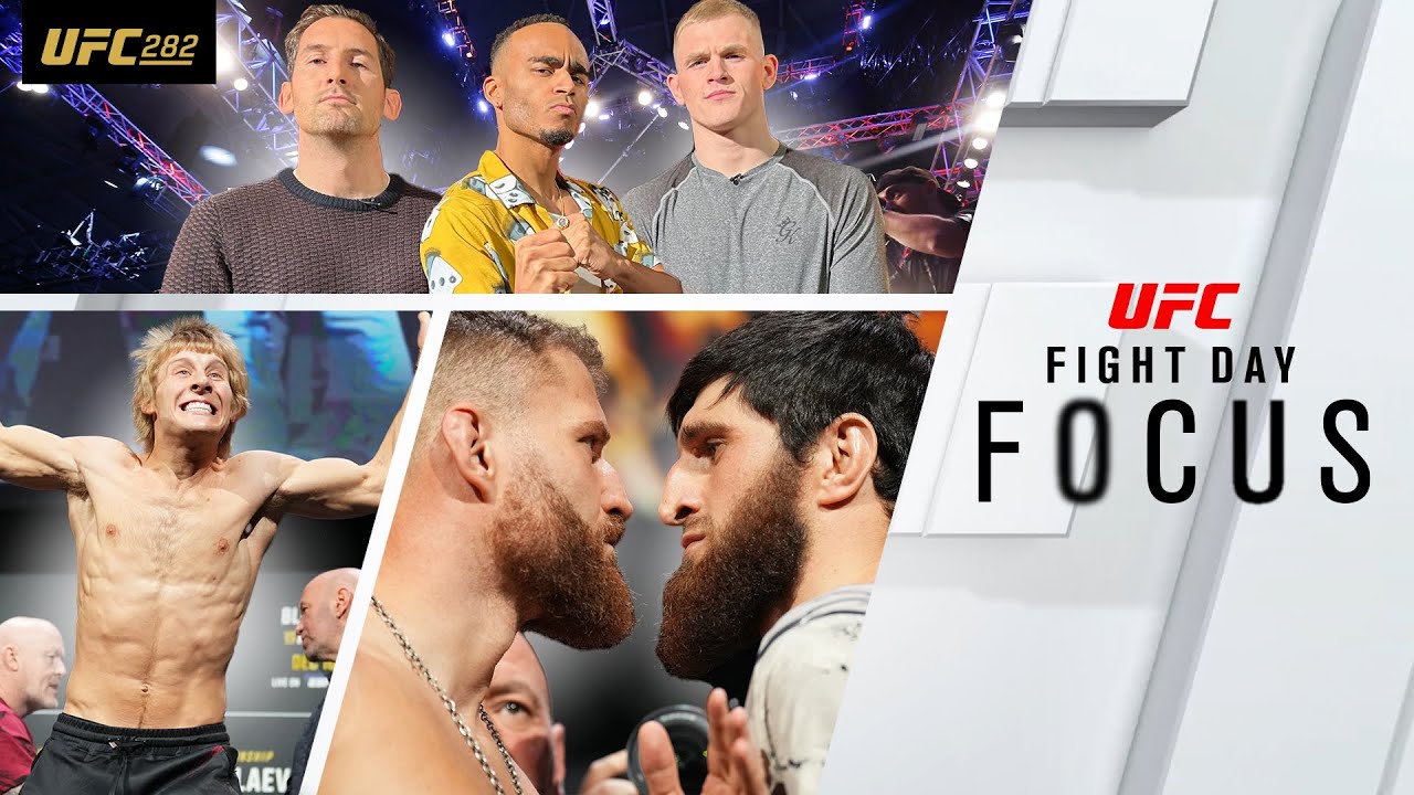 UFC 282 Fight Day Focus ft