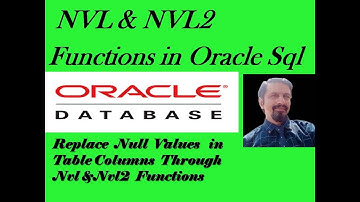 NVL & NVL2 Functions In Oracle SQL