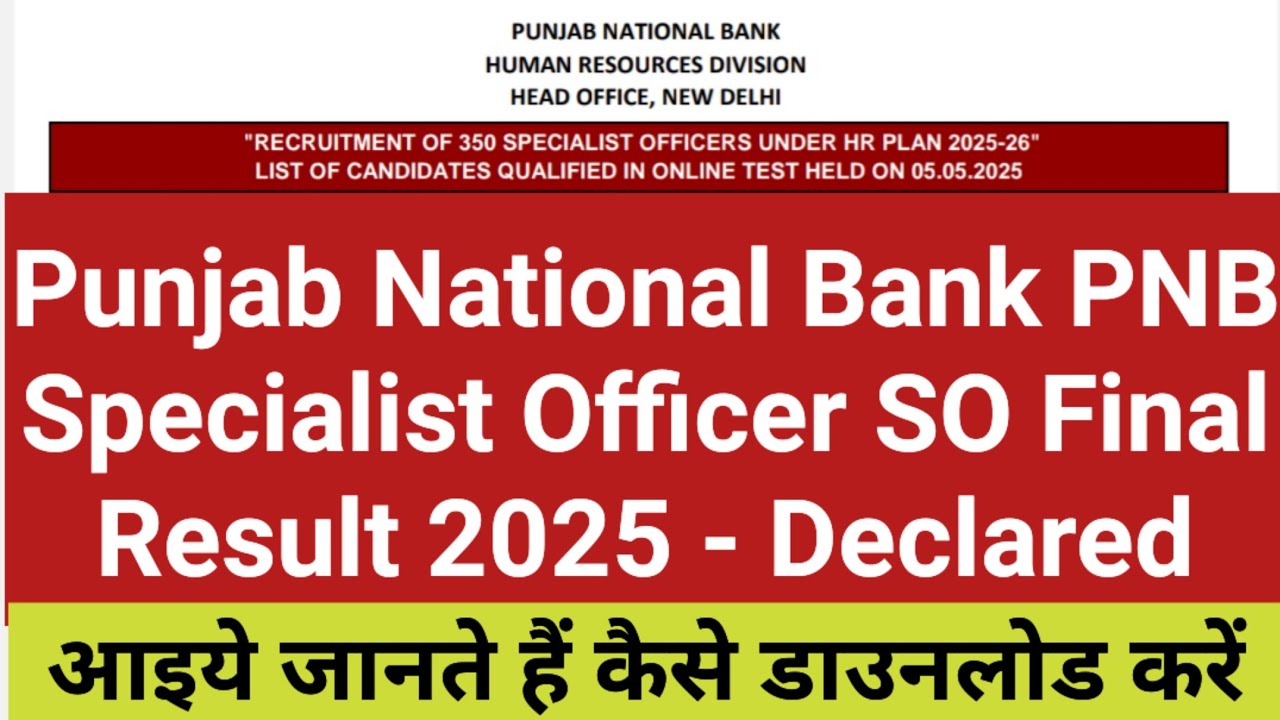 Punjab National Bank PNB Specialist Officer SO Final Result 2025 Declared | PNB SO Final Result Out