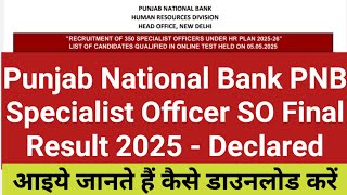 Punjab National Bank PNB Specialist Officer SO Final Result 2025 Declared | PNB SO Final Result Out
