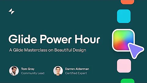 Design Masterclass | Glide Power Hour, May 5 2022
