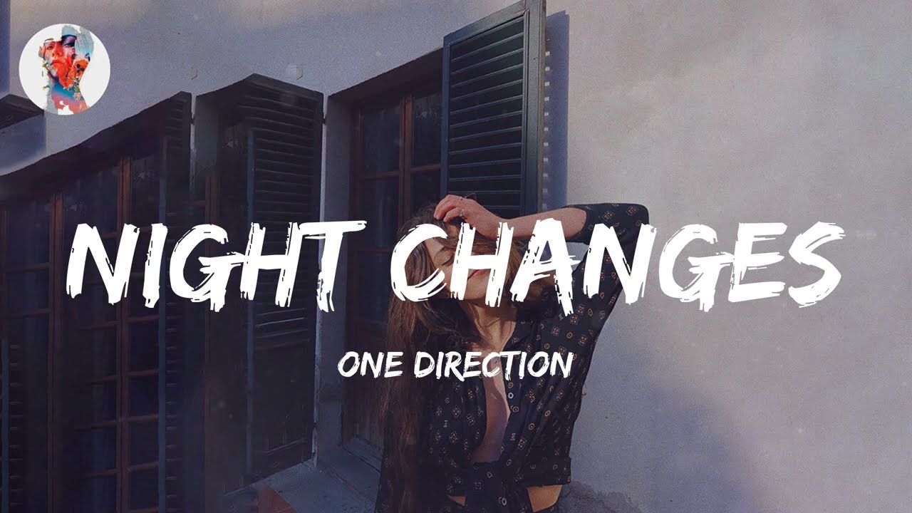 One Direction - Night Changes (Lyrics)