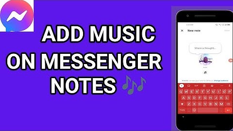 How To Add Music On Messenger Notes | Put Music On Facebook Messenger Notes (2025)