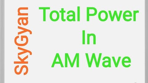 Power in AM Wave l Analog Communication l Electronics l Diploma l Engineering l Polytechnic