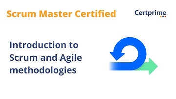 Introduction to Scrum and Agile | Scrum Master Certification | Certprime