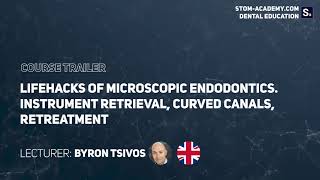 Lifehacks of Microscopic Endodontics. Instrument retrieval, curved canals, retreatment