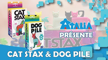 [PRESENTATION] DOG PILE & CAT STAX