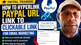How to Hyper-Link your PayPal url into clickable email link - Email Marketing | MapMasterJoel