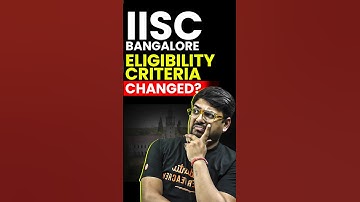 IISC Bangalore Eligibility Criteria Change? 🤔 #jee #jeemains #jeeadvanced #shorts #education #iit