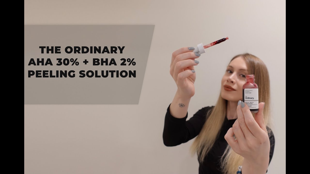 THE ORDINARY AHA 30% + BHA 2% PEELING SOLUTION | ÜRÜN İNCELEME (Pürüzsüz Bir Cilt İçin)