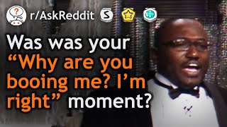 Why Are You Booing Me Im Right raskreddit Top Posts