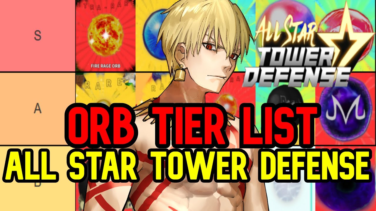 UPDATED] RANKING ALL ORBS in Roblox All Star Tower Defense! 