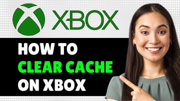 How to Clear Cache on Xbox Series X/S 2 Easy Methods (Step By Step Guide)