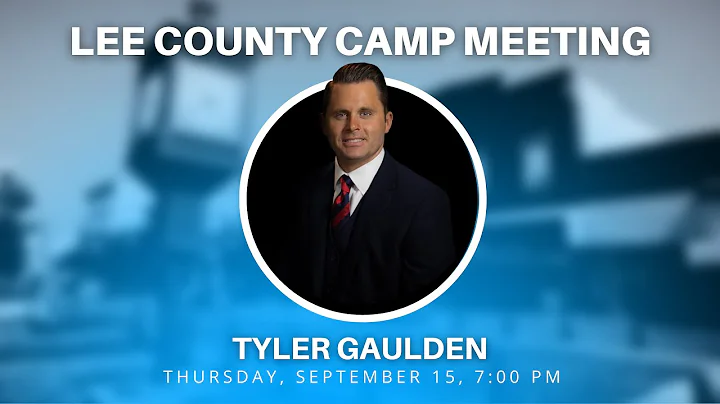 Lee County Camp Meeting with Tyler Gaulden