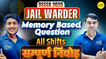 DSSSB 2025 | Jail Warder All Shifts | Memory Based Questions | By Sombir & Abhimanu Sir