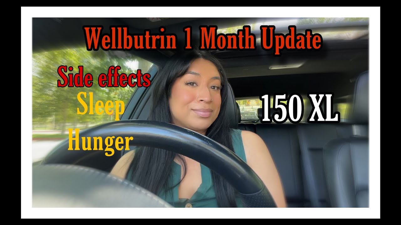 1 Month of Wellbutrin / Bupropion Update and how I'm feeling