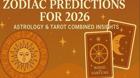 Zodiac Predictions for 2026 | Astrology & Tarot Combined Insights