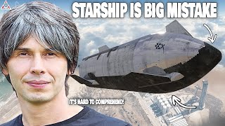 'SpaceX Starship is a BIG MISTAKE!', Scientists revealed...