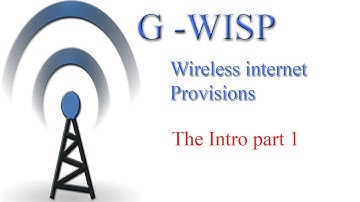 Wireless Provider intro part1 (G-WISP)