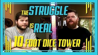 How To Build a 10 Foot Dice Tower - The Struggle is Real