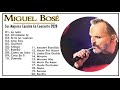 Top 20 Mejores canciones de Miguel Bosé - Miguel Bosé Sus Mejores Éxitos