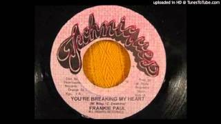 Video thumbnail of "Frankie Paul - You're breaking my heart"