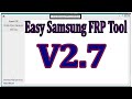 Easy Samsung FRP Tools New Version V2.7||rao gsm||