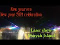 New year eve | New year 2024 celebration |Laser show at Maryah Island | Abu Dhabi | @aiesha15