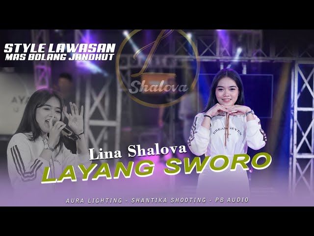 Lina Shalova X Mas Bolang ( Layang Sworo ) class=