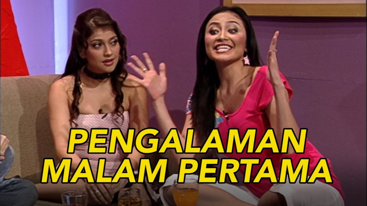 Cerita Malam Pertama Hot Berbagi Cerita Seputar Malam Pertama | EXTRAVAGNZA - YouTube