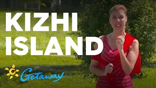Kizhi Island | Getaway 2020