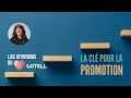 La clé pour la promotion