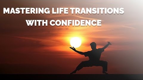 Embracing Change: Mastering Life Transitions With Confidence || Developmentvoice