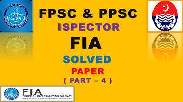 (Inspector) Federal Investigation Agency (FIA),Past paper solved MCQ,s |FPSC|PPSC|OTS|NTS(PART-4)