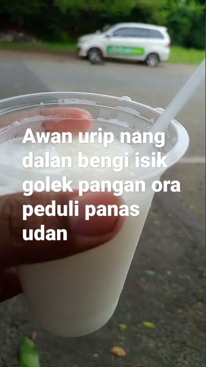 awan bengi urip neng dalan golek pangan ora peduli panas udan