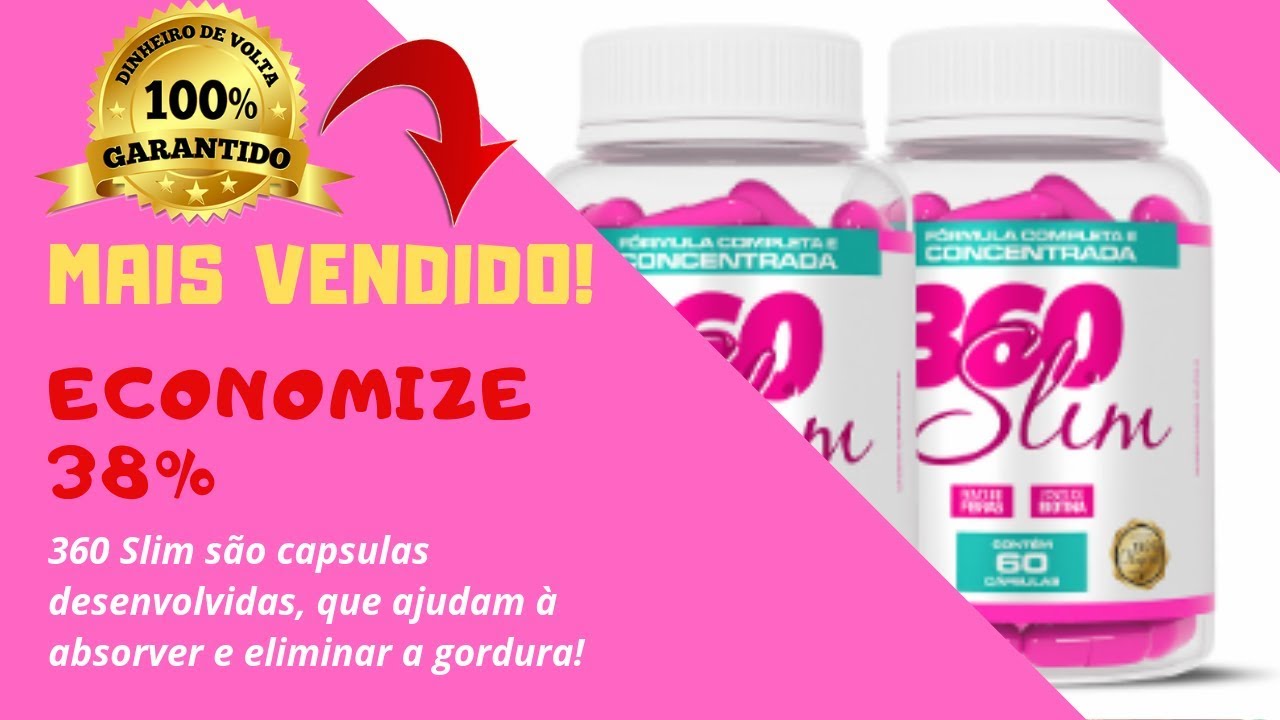 360 slim caps emagrece mesmo