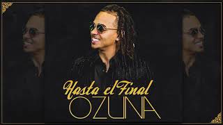 Ozuna - Hasta El Final ( video oficial)