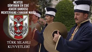 Mehter Dünyanın En Eski Askeri Bandosu - Mehterhane-i Hakani Marşı