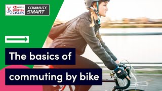 The basics of commuting by bike | Commute Smart