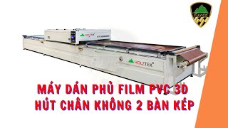 Máy Dán Phủ Film PVC 3D Hút Chân Không 2 Bàn Kép - Holztek - HT-3000DMV