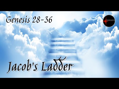 Come Follow Me - Genesis 28-36: "Jacob&rsquo;s Ladder"