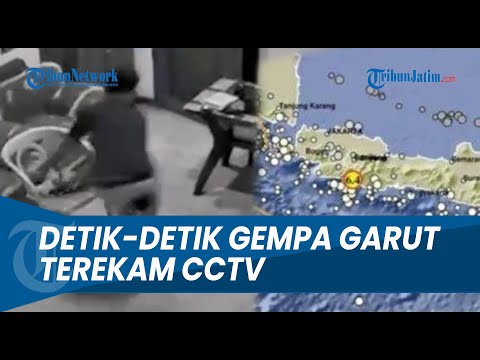 TEREKAM CCTV ! Detik - detik Gempa Berkekuatan 6,4 Magnitudo Mengguncang Kota Garut