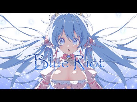 【4th Anniversary / オリジナル曲】Blue Riot - tora56