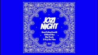 Jozi Night - GemValleyMusiQ, Officixl Rsa, Djy Fresh, S Kay De Vibe