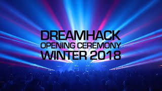 DreamHack Opening Ceremony Winter 2018 (Superduper High Quality)