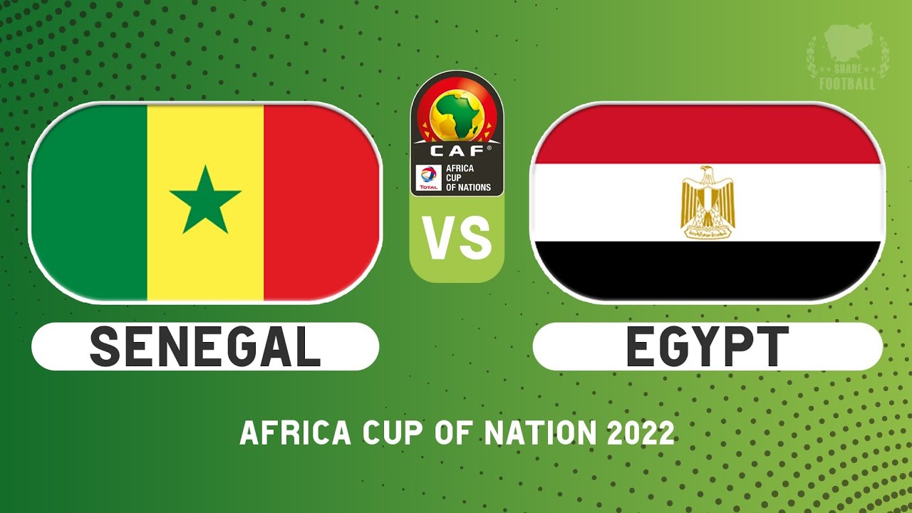 Match Schedule AFCON 2022 Final Fixtures Senegal VS Egypt Share