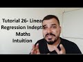 Tutorial 26- Linear Regression Indepth Maths Intuition- Data Science